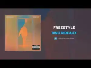 Bino Rideaux - Freestyle